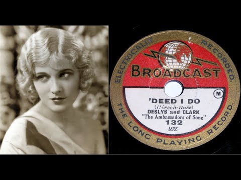 78 RPM – Deslys And Clark – ‘Deed I Do (1927)