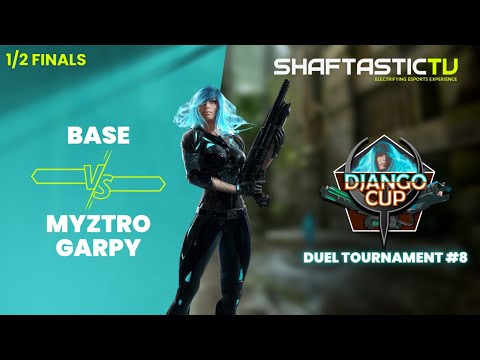 Django Tournament #8 - 1/2 Finals - BASE v/s myztro GaRpY | Quake Champions