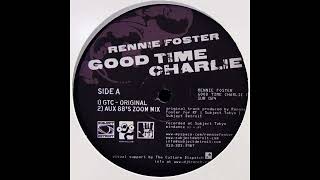 Rennie Foster - Good Time Charlie (Aux 88's Zoom Mix) (Subject Detroit/2008)
