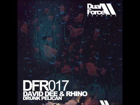 David Dee & Rhino - Drunk Pelican (Original Mix)