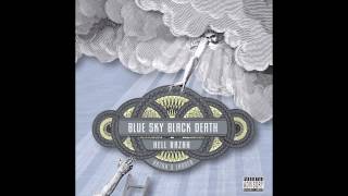 Blue Sky Black Death & Hell Razah - 