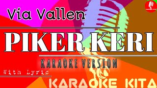 Download lagu Piker Keri - Via Vallen - KOPLO (Karaoke Tanpa Vocal) mp3