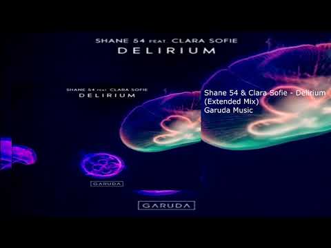 Shane 54 feat. Clara Sofie - Delirium (Extended Mix)