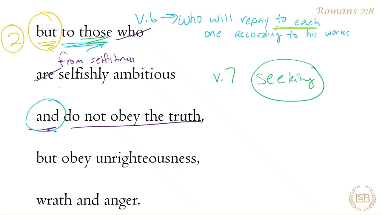 BTV: Romans 2:8b