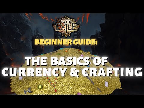 Path of Exile - Beginner Guide: The Basics of Currency & Crafting!