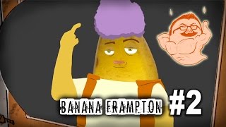 Banana Frampton: Episode 2 - Ghost Satellite