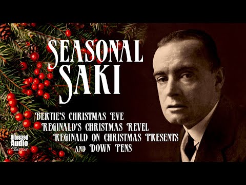 Seasonal Saki | Christmas Stories by H. H. Munro | Read by Simon Stanhope