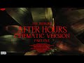 The Weeknd After Hours Until I Bleed Out The Source Take Me Back To LA Cinematic Version
