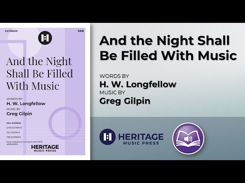 And the Night Shall Be Filled With Music (SAB) | Greg Gilpin