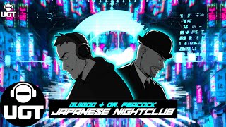 Guigoo & Dr Peacock - Japanese Nightclub