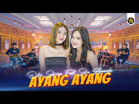 DIKE SABRINA FEAT SISKA AMANDA - AYANG AYANG ( Official Live Video Royal Music )