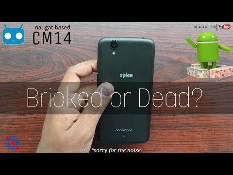 Spice Dream Uno | Naugat 7.0 based CM14 installed # Bricked or Dead?