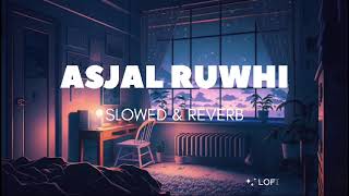 Download lagu Asjal ruwhi | slowed & reverb | #youtube #lofi #viralvideo mp3