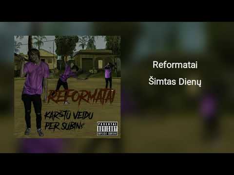 Reformatai - Šimtas Dienų [Prod. Shalkis]