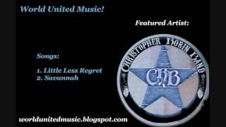 Christopher Robin Band - Little Less Regret & Savannah