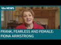 Frank Fearless And Female Fiona Armstrong ITV News