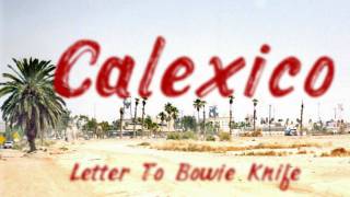 Calexico - Letter to Bowie Knife