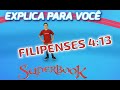 Superbook Superbook Explica Para Você Filipenses 4 13