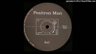 Positron Man - Feel B2