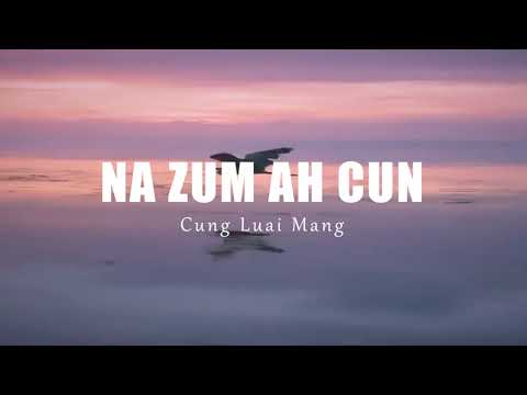 Na Zum Ah Cun Soundtrack|| Cung Luai Mang