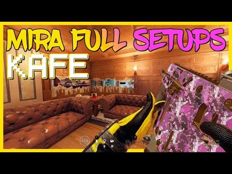 Mira Full Setups: Kafe | Rainbow Six Siege Mira Guide