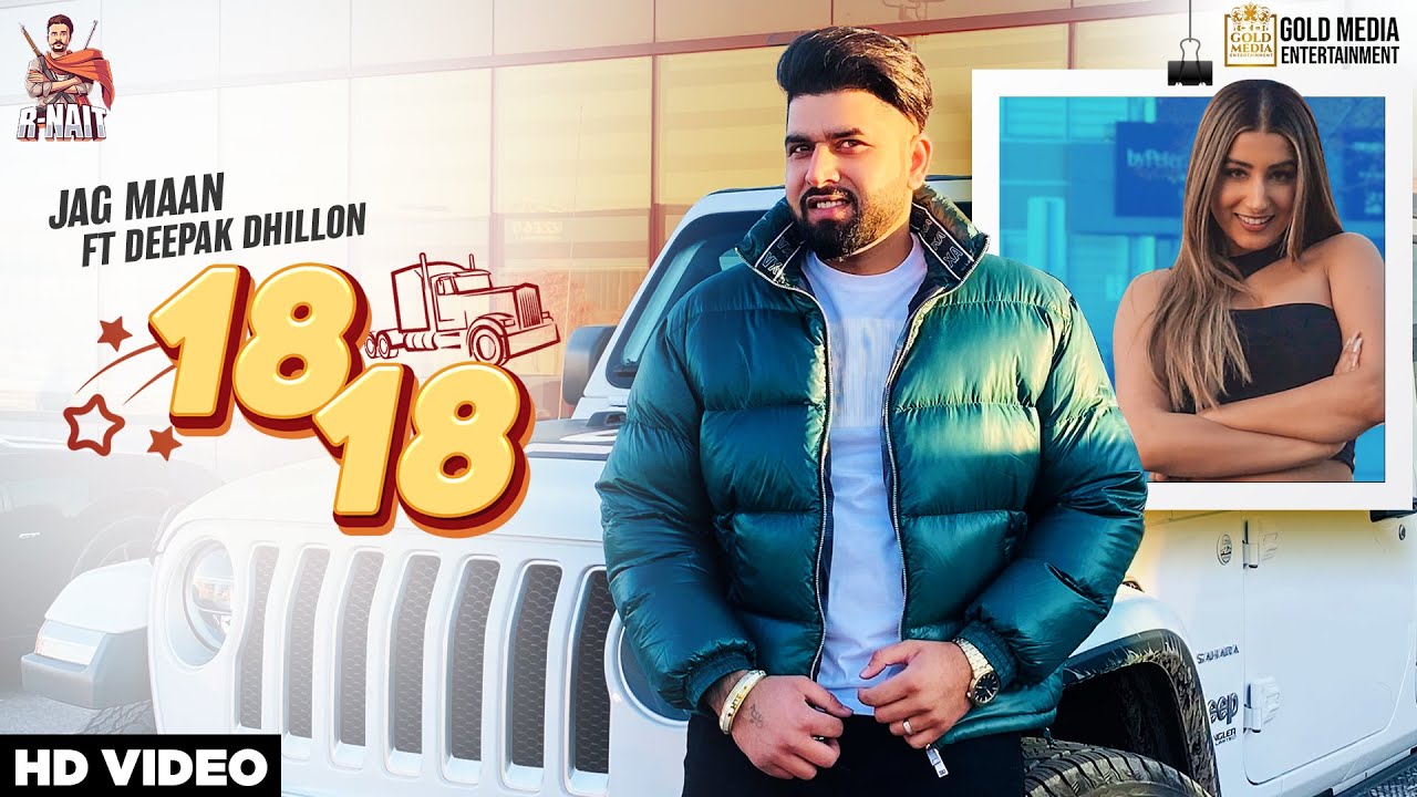 18 18 Lyrics | R Nait | Jag Maan, Deepak Dhillon