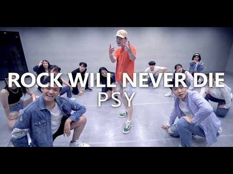 싸이PSY - ROCK WILL NEVER DIE / Choreograhy. AD LIB