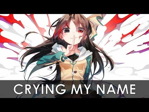 Nightcore - Crying my Name