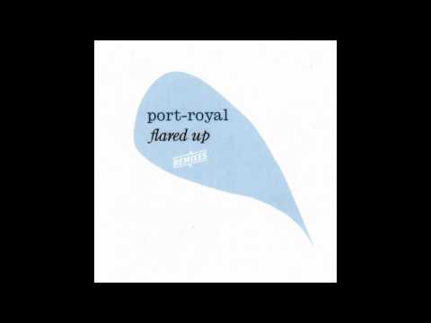 port-royal - Flares Pt.2 (D_rradio Remix) [06 - flared up]