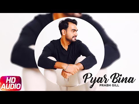 Pyar Bina — watch video