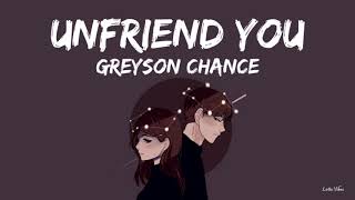 Greyson Chance - Unfriend You (Lyrics)