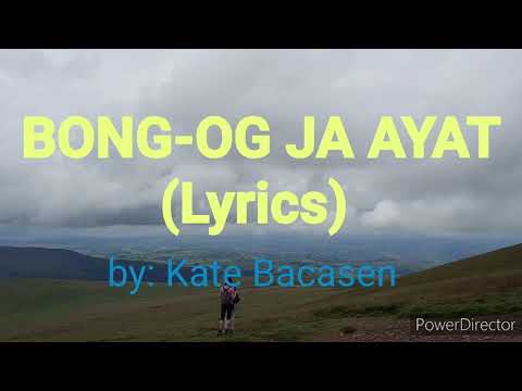 Bong-og Ja Ayat with Lyrics | Kate Bacasen | Igorot song