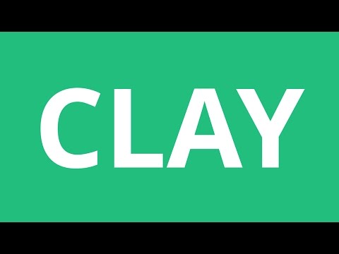 How To Pronounce Clay - Pronunciation Academy