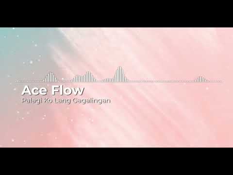 Ace Flow -  Palagi Ko Lang Gagalingan (Audio Visualizer)