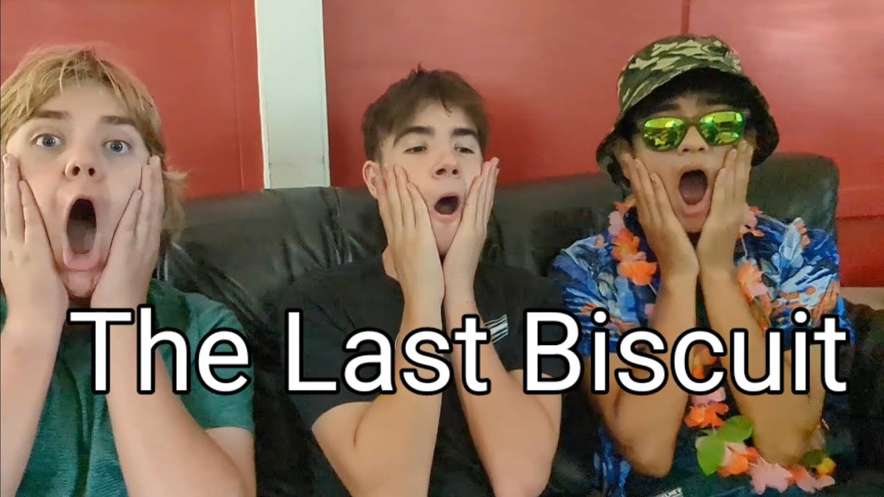 The Last Biscuit