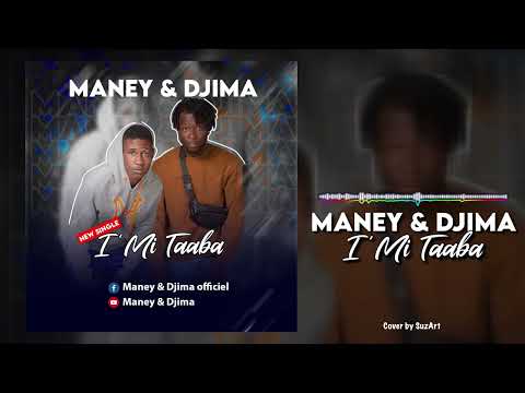 Maney & Djima ( I'Mi Taaba )