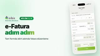 e-Fatura nasıl oluşturulur? | İzibiz Mobil adım adım (2026)