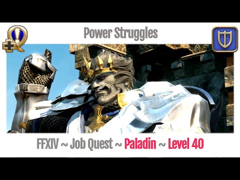 FFXIV Paladin Level 40 Job Quest ~ A Realm Reborn ~ Power Struggles
