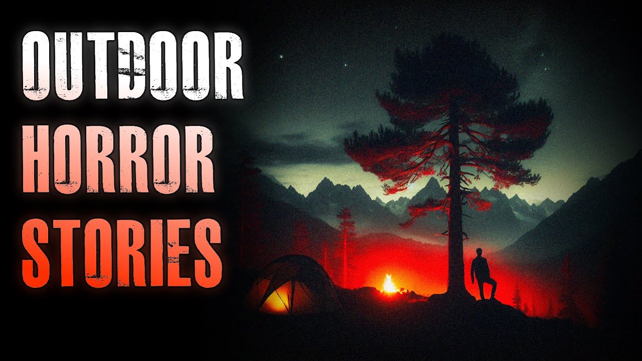 5 TRUE Chilling Outdoor Horror Stories | True Scary Stories