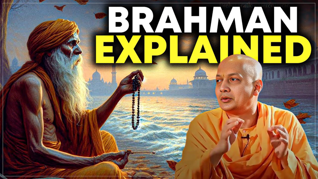 Brahman Explained: Swami Sarvapriyananda's Precise Definition of the Ultimate Reality