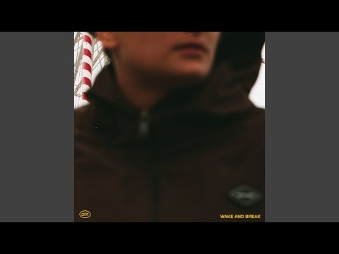 Video thumbnail for WAKE AND BREAK