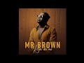 5 Mr Brown Super Star Feat Master KG Official Audio