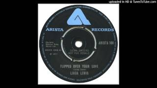Linda Lewis - Flipped Over Your Love