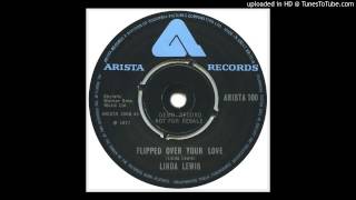Linda Lewis - Flipped Over Your Love