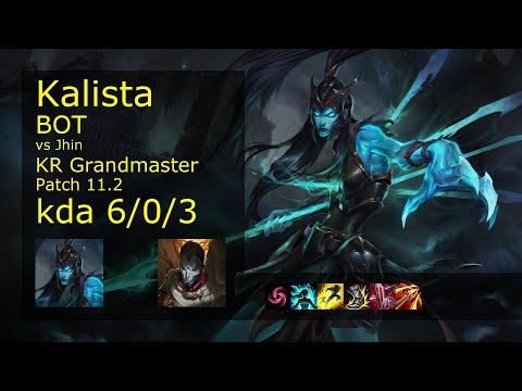Kalista ADC & Nautilus vs Jhin & Thresh - KR Grandmaster 6/0/3 Patch 11.2 Gameplay // [롤] 칼리스타 vs 진