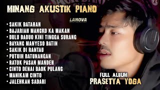 Download lagu Prasetya yoga - Full album lagu minang akustik piano mp3