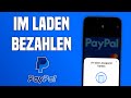 PayPal Im Laden Bezahlen Kontaktloses Bezahlen Einrichten Tutorial Deutsch