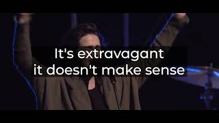 Extravagant // Bethel Music, Stephanie Gretzinger, Amanda Cook  (Lyric Video)