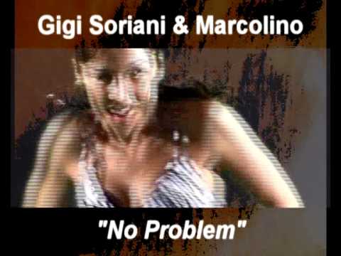 Gigi Soriani & Marcolino Feat. Cees - No Problem