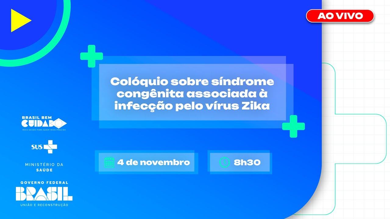 #AoVivo | Abertura do Colóquio Síndrome Congênita Associada à Infecção pelo vírus Zika